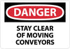 NMC D316RB-DANGER, STAY CLEAR OF MOVING CONVEYORS, 10X14, RIGID PLASTIC (1 EACH)