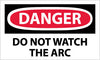 NMC D31AP-DANGER, DO NOT WATCH THE ARC, 3X5, PS VINYL (PAK OF 5)