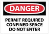 NMC D360RB-DANGER, PERMIT REQUIRED CONFINED SPACE DO NOT ENTER, 10X14, RIGID PLASTIC (1 EACH)
