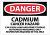NMC D361RB-DANGER, CADMIUM CANCER HAZARD CAN CAUSE LUNG AND.., 10X14, RIGID PLASTIC (1 EACH)