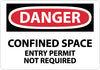 NMC D373P-DANGER, CONFINED SPACE ENTRY PERMIT NOT REQUIRED, 7X10, PS VINYL (1 EACH)