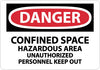NMC D374P-DANGER, CONFINED SPACE HAZARDOUS AREA UNAUTHORIZED. . ., 7X10, PS VINYL (1 EACH)