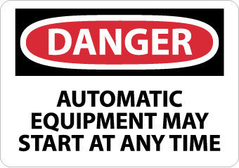 NMC D401R-DANGER, AUTOMATIC EQUIPMENT MAY START AT ANYTIME, 7X10, RIGID PLASTIC (1 EACH)
