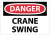 NMC D405R-DANGER, CRANE SWING, 7X10, RIGID PLASTIC (1 EACH)