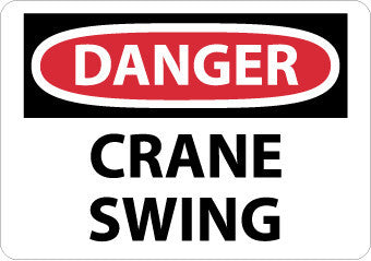 NMC D405P-DANGER, CRANE SWING, 7X10, PS VINYL (1 EACH)