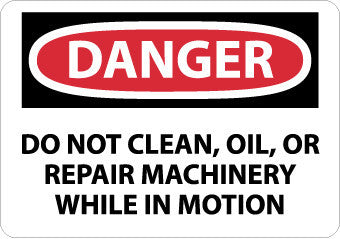 NMC D407RB-DANGER, DO NOT CLEAN OIL OR REPAIR MACHINERY, 10X14, RIGID PLASTIC (1 EACH)
