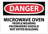 NMC D408P-DANGER, MICROWAVE OVEN PEOPLE WEARING PACEMAKERS, 7X10, PS VINYL (1 EACH)