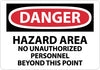 NMC D410PB-DANGER, HAZARD AREA NO UNAUTHORIZED PERSONNEL, 10X14, PS VINYL (1 EACH)