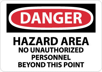 NMC D410R-DANGER, HAZARD AREA NO UNAUTHORIZED PERSONNEL, 7X10, RIGID PLASTIC (1 EACH)