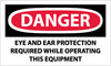 NMC D415AP-DANGER, EYE AND EAR PROTECTION REQUIRED . . ., 3X5, PS VINYL (PAK OF 5)
