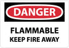 NMC D417RB-DANGER, FLAMMABLE KEEP FIRE AWAY, 10X14, RIGID PLASTIC (1 EACH)