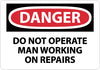 NMC D430AB-DANGER, DO NOT OPERATE MAN WORKING ON REPAIR. . ., 10X14, .040 ALUM (1 EACH)