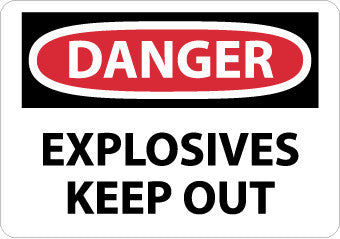 NMC D436EB-DANGER, EXPLOSIVES KEEP OUT, 10X14, FIBERGLASS (1 EACH)