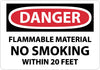 NMC D438P-DANGER, FLAMMABLE MATERIAL NO SMOKING WITHIN. . ., 7X10, PS VINYL (1 EACH)