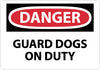 NMC D439RB-DANGER, GUARD DOGS ON DUTY, 10X14, RIGID PLASTIC (1 EACH)