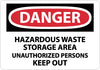 NMC D442EB-DANGER, HAZARDOUS WASTE STORAGE AREA . . ., 10X14, FIBERGLASS (1 EACH)
