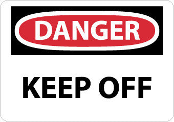 NMC D450PB-DANGER, KEEP OFF, 10X14, PS VINYL (1 EACH)