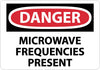 NMC D454P-DANGER, MICROWAVE FREQUENCIES PRESENT, 7X10, PS VINYL (1 EACH)