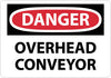 NMC D461EB-DANGER, OVERHEAD CONVEYOR, 10X14, FIBERGLASS (1 EACH)
