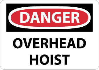 NMC D462AB-DANGER, OVERHEAD HOIST, 10X14, .040 ALUM (1 EACH)