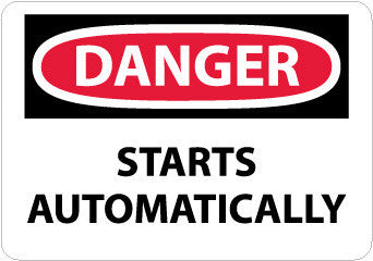 NMC D465PB-DANGER, STARTS AUTOMATICALLY, 10X14, PS VINYL (1 EACH)
