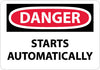NMC D465P-DANGER, STARTS AUTOMATICALLY, 7X10, PS VINYL (1 EACH)