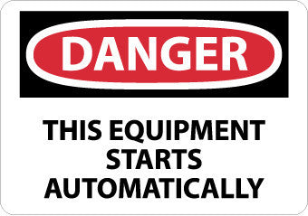 NMC D466P-DANGER, THIS EQUIPMENT STARTS AUTOMATICALLY, 7X10, PS VINYL (1 EACH)