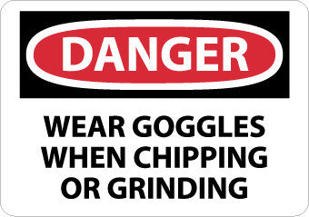 NMC D468RB-DANGER, WEAR GOGGLES WHEN CHIPPING AND GRINDING, 10X14, RIGID PLASTIC (1 EACH)