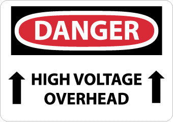 NMC D472RD-DANGER, HIGH VOLTAGE OVERHEAD (UP ARROWS), 20X28, RIGID PLASTIC (1 EACH)