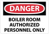 NMC D481AB-DANGER, BOILER ROOM AUTHORIZED PERSONNEL ONLY, 10X14, .040 ALUM (1 EACH)