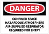 NMC D489PB-DANGER, CONFINED SPACE HAZARDOUS ATMOSPHERE AIR-SUPPLIED RESPIRATOR REQUIRED FOR ENTRY, 10X14, PS VINYL (1 EACH)