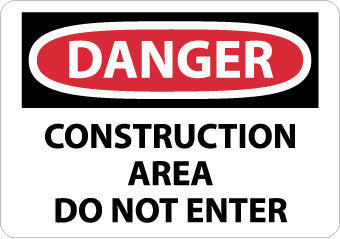 NMC D490RB-DANGER, CONSTRUCTION AREA DO NOT ENTER, 10X14, RIGID PLASTIC (1 EACH)