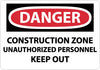 NMC D493PB-DANGER, CONSTRUCTION ZONE UNAUTHORIZED PERSONNEL KEEP OUT, 10X14, PS VINYL (1 EACH)