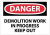 NMC D496AB-DANGER, DEMOLITION WORK IN PROGRESS KEEP OUT, 10X14, .040 ALUM (1 EACH)