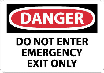 NMC D500RB-DANGER, DO NOT ENTER EMERGENCY EXIT ONLY, 10X14, RIGID PLASTIC (1 EACH)