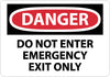 NMC D500RB-DANGER, DO NOT ENTER EMERGENCY EXIT ONLY, 10X14, RIGID PLASTIC (1 EACH)