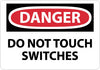 NMC D509AB-DANGER, DO NOT TOUCH SWITCHES, 10X14, .040 ALUM (1 EACH)
