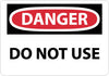 NMC D510PB-DANGER, DO NOT USE, 10X14, PS VINYL (1 EACH)