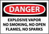 NMC D521PB-DANGER, EXPLOSIVE VAPOR NO SMOKING NO OPEN FLAMES NO SPARKS, 10X14, PS VINYL (1 EACH)