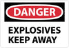 NMC D522PB-DANGER, EXPLOSIVES KEEP AWAY, 10X14, PS VINYL (1 EACH)