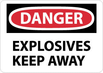 NMC D522RB-DANGER, EXPLOSIVES KEEP AWAY, 10X14, RIGID PLASTIC (1 EACH)