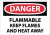 NMC D532PB-DANGER, FLAMMABLE KEEP FLAMES AND HEAT AWAY, 10X14, PS VINYL (1 EACH)