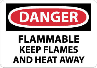 NMC D532AB-DANGER, FLAMMABLE KEEP FLAMES AND HEAT AWAY, 10X14, .040 ALUM (1 EACH)