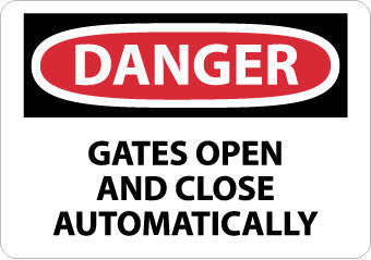 NMC D542RB-DANGER, GATES OPEN AND CLOSE AUTOMATICALLY, 10X14, RIGID PLASTIC (1 EACH)