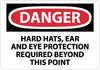 NMC D546AB-DANGER, HARD HATS, EAR AND EYE PROTECTION REQUIRED BEYOND THIS POINT, 10X14, .040 ALUM (1 EACH)