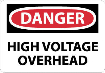 NMC D553RC-DANGER, HIGH VOLTAGE OVERHEAD, 14X20, RIGID PLASTIC (1 EACH)