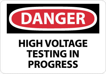 NMC D554PB-DANGER, HIGH VOLTAGE TESTING IN PROGRESS, 10X14, PS VINYL (1 EACH)