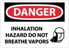 NMC D561AB-DANGER, INHALATION HAZARD DO NOT BREATHE VAPORS, GRAPHIC, 10X14, .040 ALUM (1 EACH)