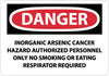 NMC D562PB-DANGER, INORGANIC ARSENIC CANCER HAZARD AUTHORIZED PERSONNEL ONLY NO SMOKING OR EATING RESPIRATOR REQUIRED, 10X14, PS VINYL (1 EACH)