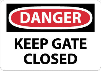 NMC D565RB-DANGER, KEEP GATE CLOSED, 10X14, RIGID PLASTIC (1 EACH)